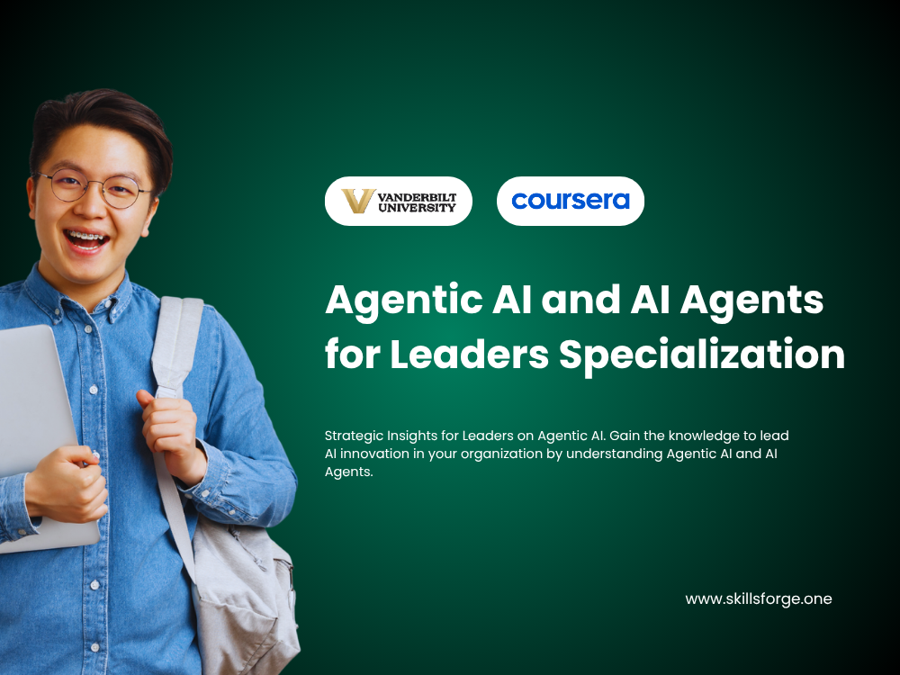 Agentic AI and AI Agents for Leaders Specialization